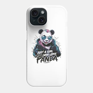 Just A Girl Who Loves panda Phone Case