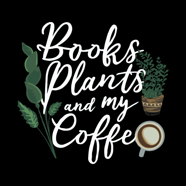 Books Plants and My Coffee by Chrislkf