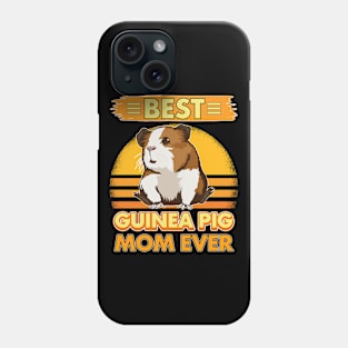 Best Guinea Pig Mom Ever Phone Case