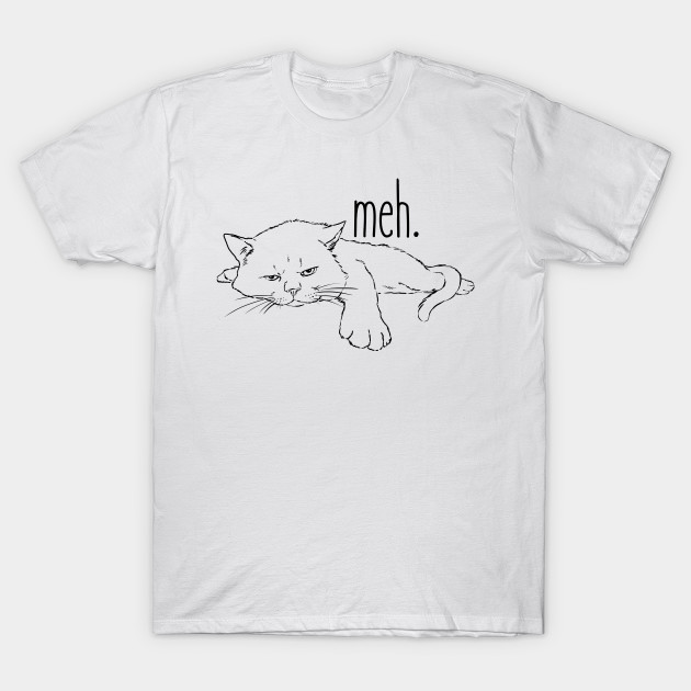 meh cat t shirt
