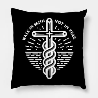 Walk in Faith Not in Fear Pillow