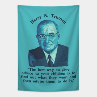 Harry S. Truman Portrait and Quote About Parenting Tapestry