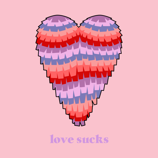 Love Sucks Heart Pinata anti valentines day by Tip Top Tee's