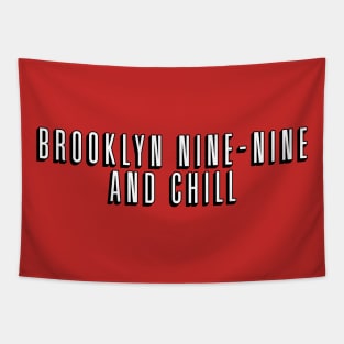 Brooklyn Nine-Nine and Chill Tapestry