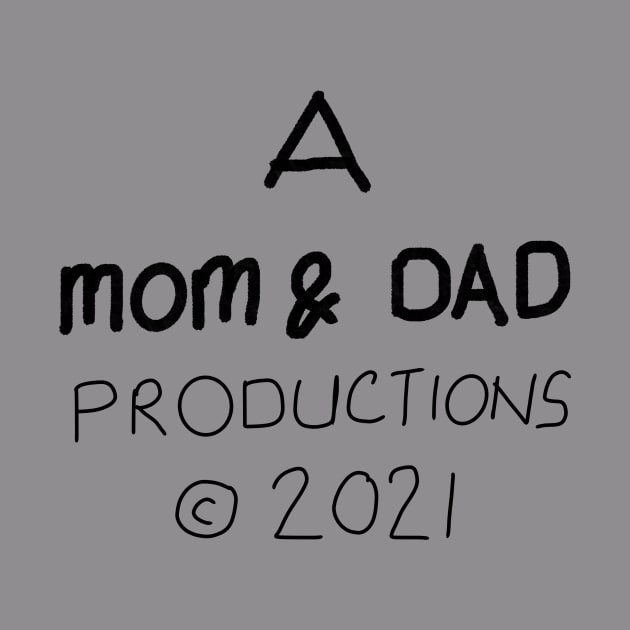 Mom and dad productions by HAIFAHARIS