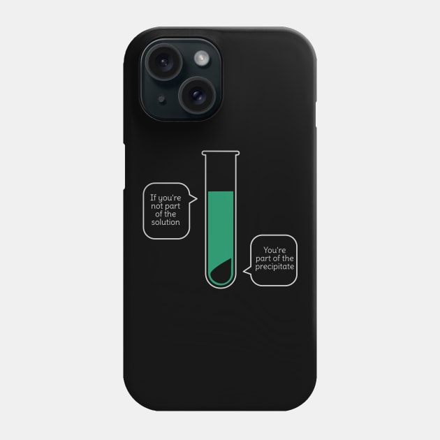 Funny Science Pun Phone Case by happinessinatee