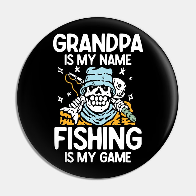 Grandpa is My Name Fishing is My Game - Fishing Pin by AngelBeez29