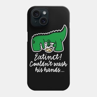 Wash your hands! Corona Extinct Couldn't wash his hands Covid 19 Phone Case