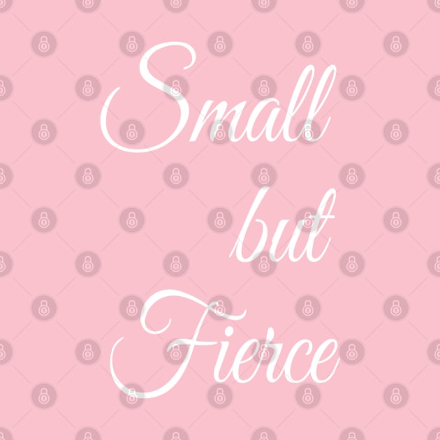 Small but Fierce | Girl Power Feminism | Feminist Shirt by DesignsbyZazz