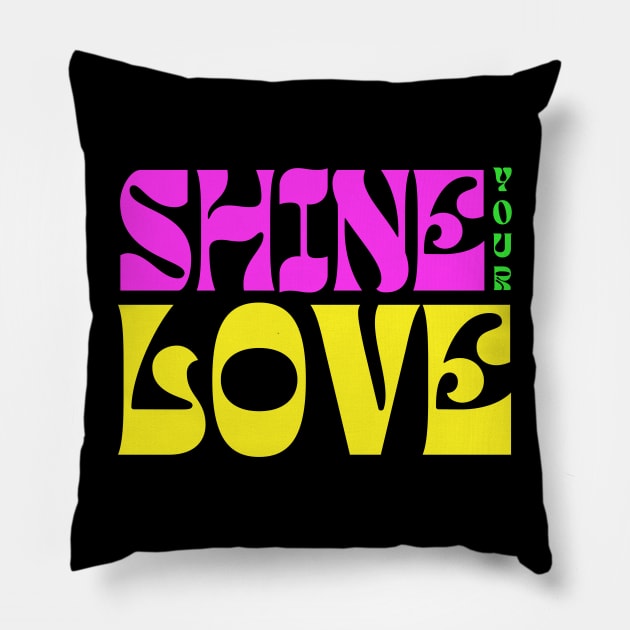 Shine Your Love Pillow by TJWDraws