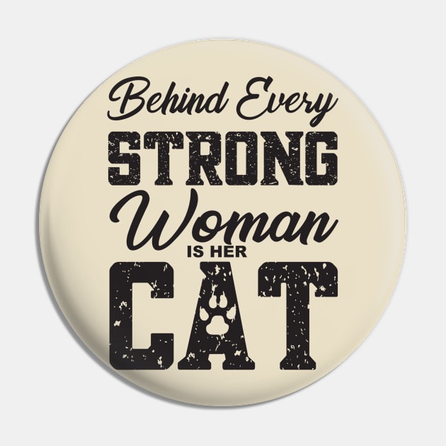 Funny Cat Quote, Behind Every Strong Woman Is Her Cat, Cat Lovers, Cat Mom Pin by Coralgb