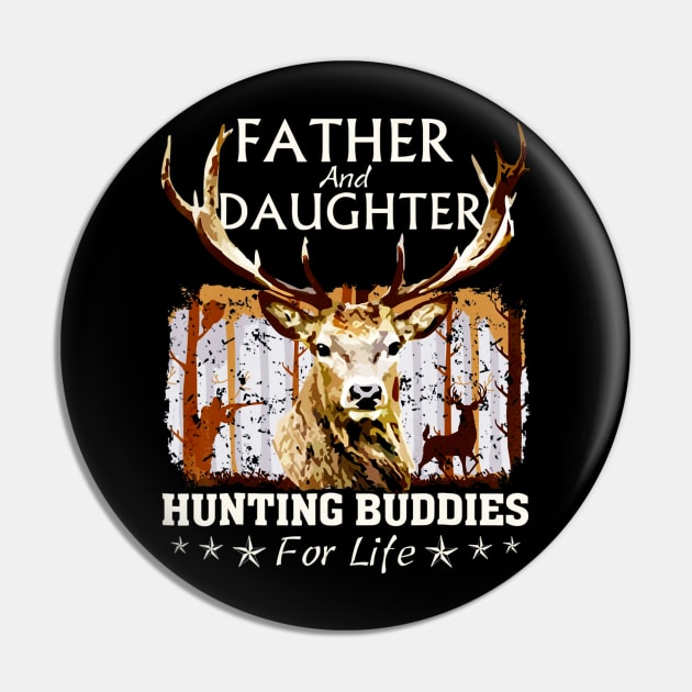 Father and Daughter Hunting Buddies For Life Pin by Kiwistore