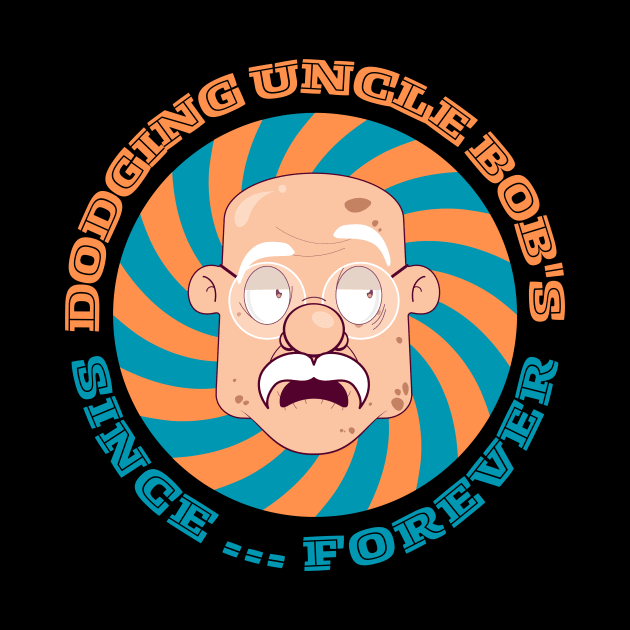 Dodging uncle bobs since forever | Funny wedding photographer t-shirt design by Rainbow Kin Wear