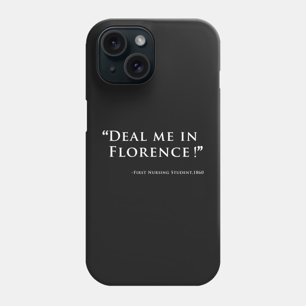 Deal me in florence Phone Case by yellowpinko