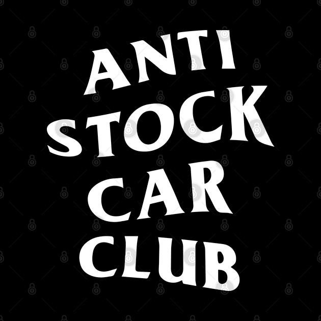 Anti Stock Car Club White Logo by toosweetinc