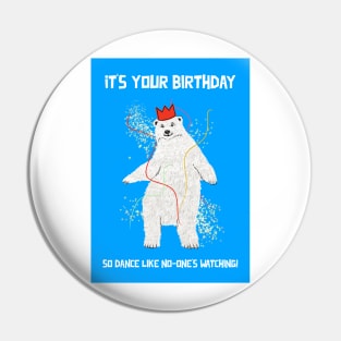 Dancing Polar Bear Birthday Greeting Pin