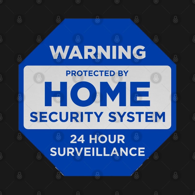 Home Security System Sign by  The best hard hat stickers 