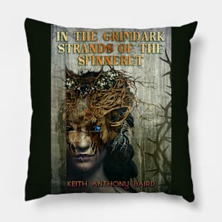 In the Grimdark Strands of the Spinneret Pillow