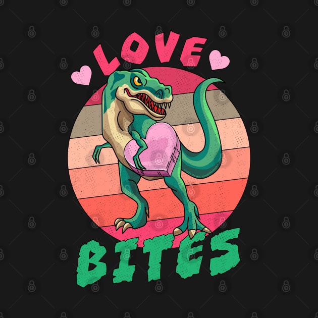 Love Bites Valentines Day Funny Kids Dinosaur Trex Lover by OrangeMonkeyArt