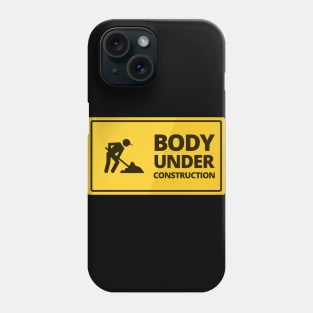 Body under construction Phone Case