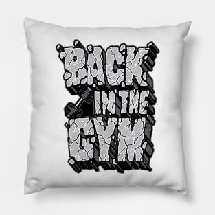 Back in the gym Pillow