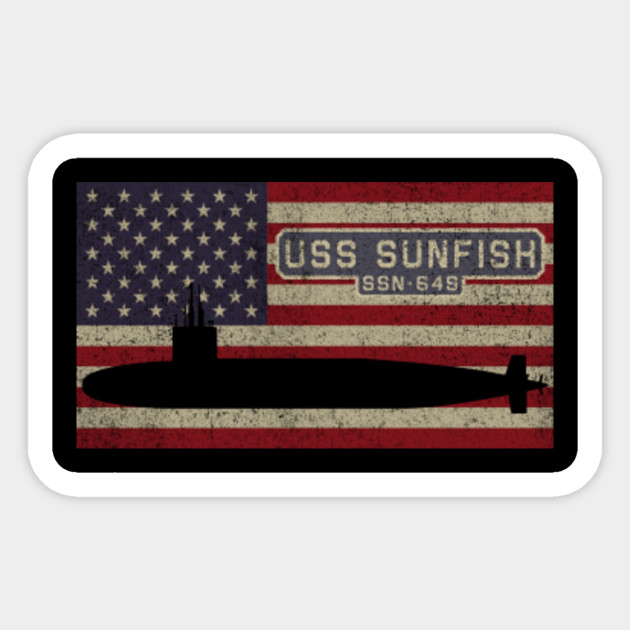 USS Sunfish SSN-649 Sturgeon Class Nuclear Attack Submarine Vintage American Flag Gift - Uss Sunfish Ssn 649 Submarine Gift - Sticker