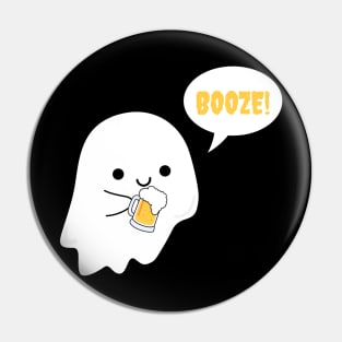 BOOze- a funny ghost drinking beer/alcohol design Pin