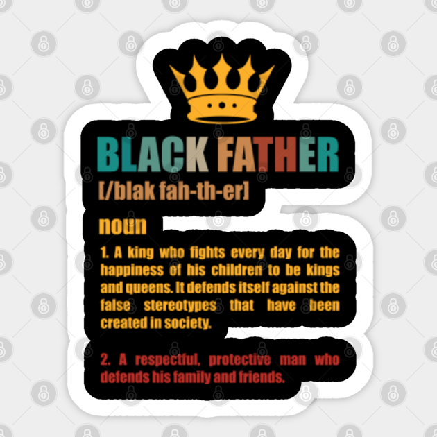 Download Black Father Definition Black Father Sticker Teepublic