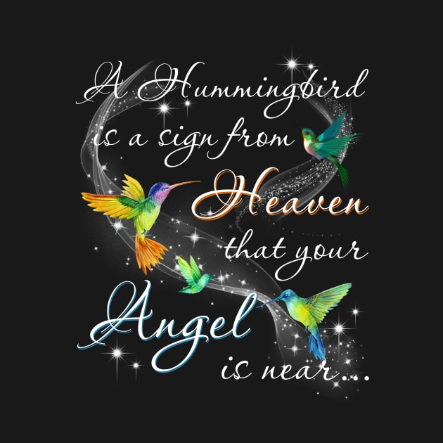 A hummingbird is a sign from heaven that your angel is near... by TenTenTen