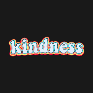 Kindness Groovy Colorful 70s Fun Retro Text T-Shirt