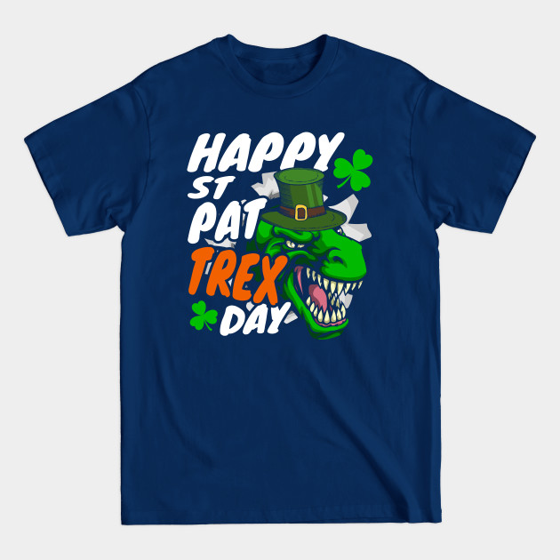 Disover Happy St Pat Trex Day Funny Dinosaur Irish - Happy St Pat Trex Day - T-Shirt