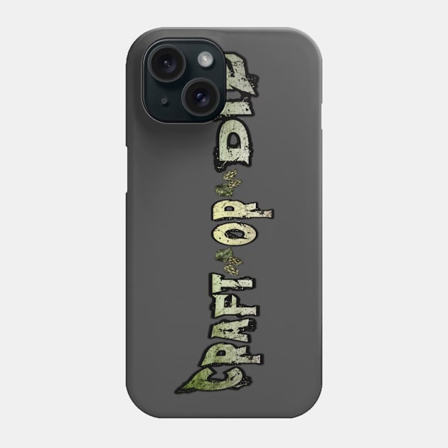 Vintage Craft or Die Phone Case by CraftOrDie