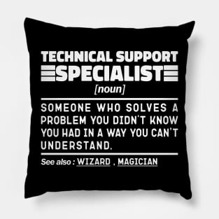 Technical Support Specialist Noun Definition Job Title Sarcstic Design Funny Technical Support Specialist Pillow