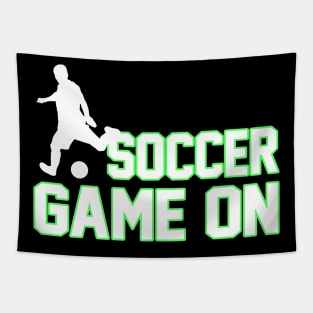 Soccer Game On - Funny Soccer Quote Tapestry