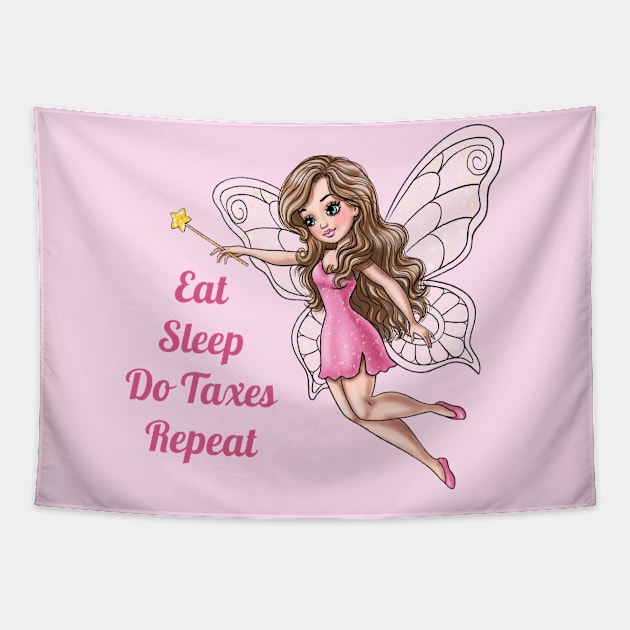 Eat Sleep Do Taxes Repeat Fairy Tapestry by AGirlWithGoals