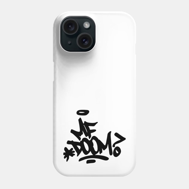 i love mf doom Phone Case by kisimotho haruna