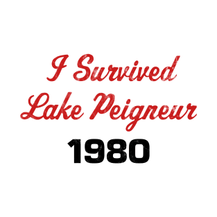 I Survived Lake Peigneur T-Shirt