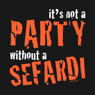 Party Sefardi T-Shirt