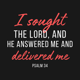 I Sought The Lord and He Delivered Me Christian T-Shirt