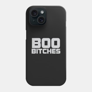 Boo Bitches Phone Case