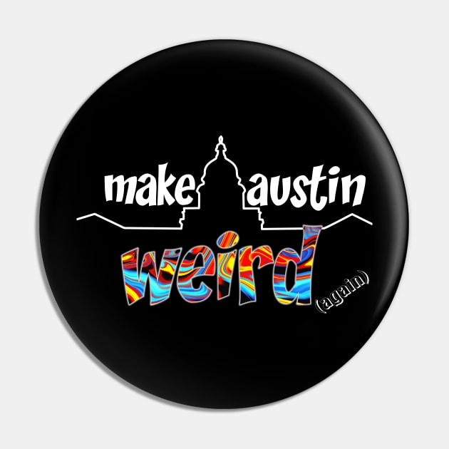 Make Austin Weird capitol building silhouette Pin by rand0mity