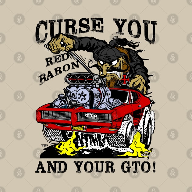 Curse You Red Baron! GTO! by Chads