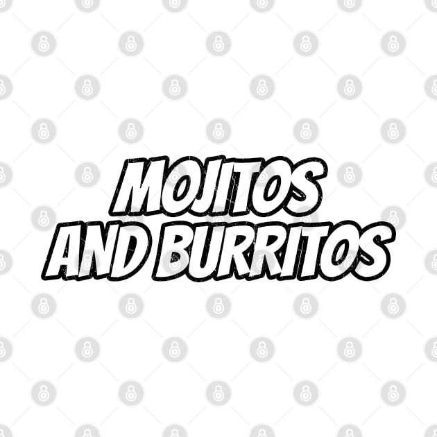 Mojitos And Burritos by LunaMay