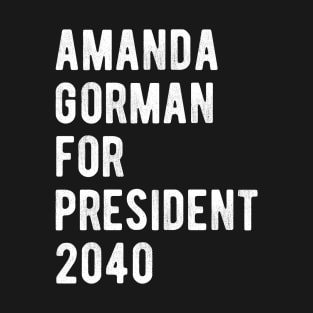 Amanda Gorman For President 2040 Inauguration Poet T-Shirt