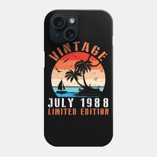 Vintage July 1988 Ltd Edition Happy Birthday Daddy Mom Uncle Brother Husband Cousin Son 32 Years Old Phone Case by DainaMotteut