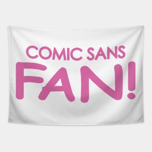 Comic Sans Fan in Pink Tapestry