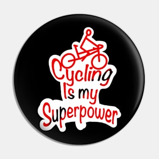 Cycling is my superpower Pin