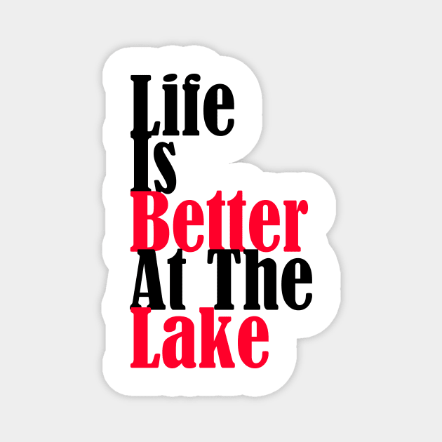 Life Is Better At The Lake Magnet by yassinstore