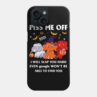 Halloween Elephant Lover T-shirt Piss Me Off I Will Slap You So Hard Even Google Won't Be Able To Find You Gift Phone Case