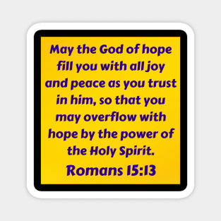 Bible Verse Romans 15:13 Magnet